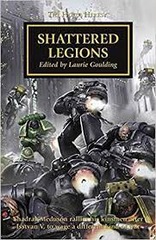 Shattered Legions - The Horus Heresy #43 Anthology Hardcover (Warhammer 40K 30K) bl2325